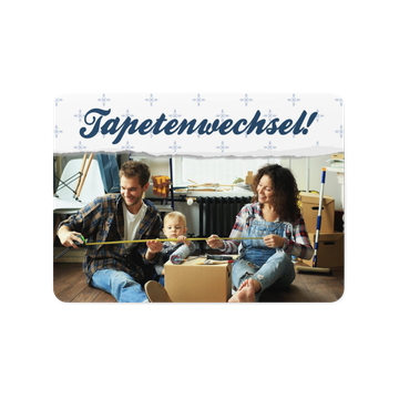 Umzugskarten selbst gestalten, Tapetenwechsel